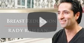 Video: Dr. Rahban discusses Breast Reduction Surgery